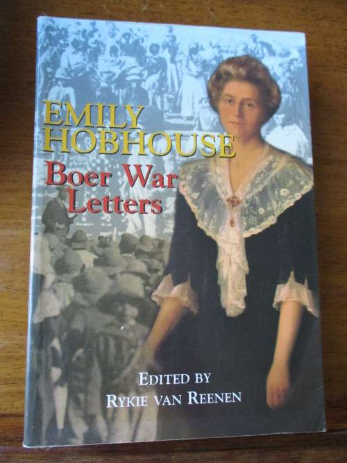 EMILY HOBHOUSE Boer War Letters Rykie van Reenen
