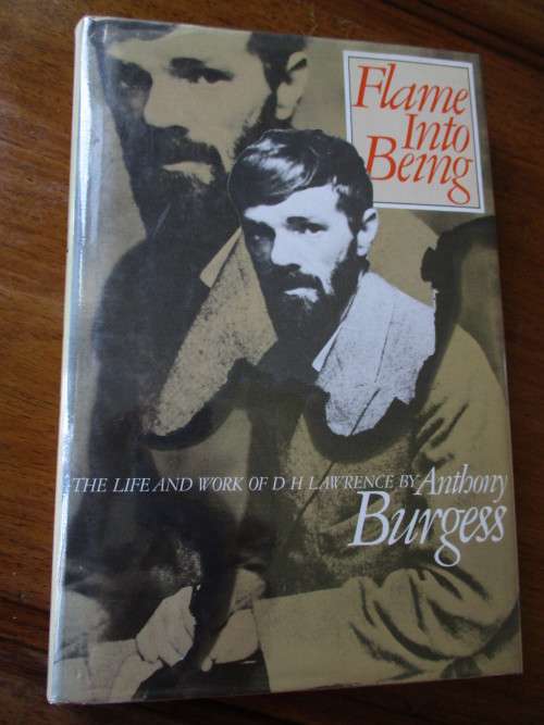 FLAME INTO BEING - The life and works of DH LAWRENCE