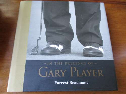Signed by Gary Player - IN THE PRESENCE OF GARY PLAYER