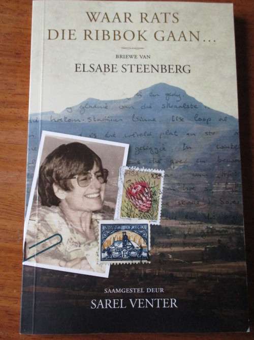 Waar rats die ribbok gaan... Briewe van Elsabe Steenberg