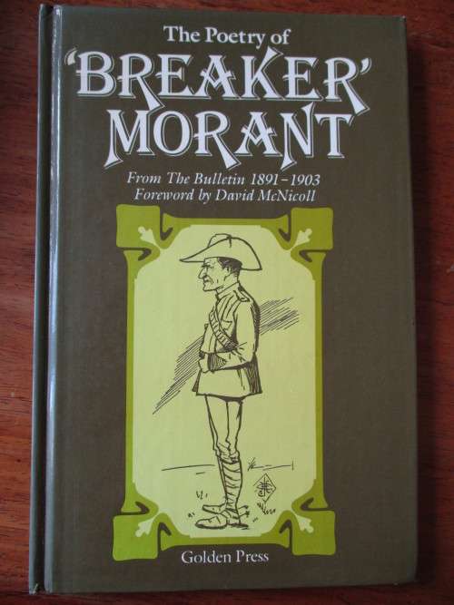 The Poetry of "BREAKER MORANT"  From The Bulletin 1891-1903