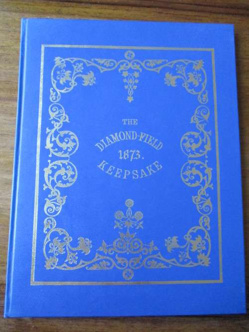 THE DIAMOND-FIELD KEEPSAKE  FOR 1873  Richard William Murray