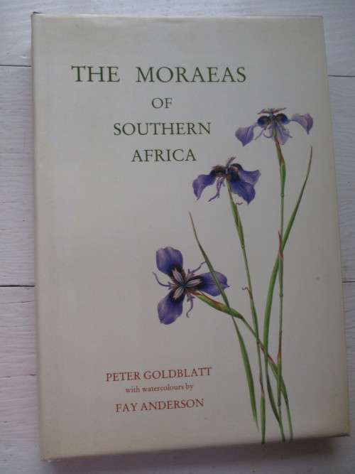 THE MOREAS OF SOUTHERN AFRICA. Peter Goldblatt, Fay Anderson