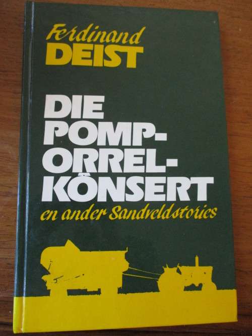 Ferdinand Deist -  Die Pomporrel-konsert en ander Sandveldstories