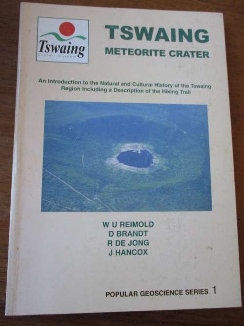 TSWAING Meteorite Crater  WU Reimold, D Brandt, R De Jong ,J Hancox