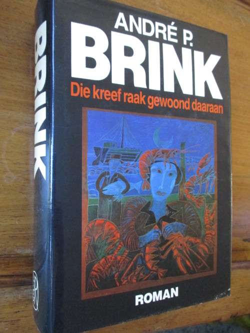 Andre P Brink - Die kreef raak gewoond daaraan