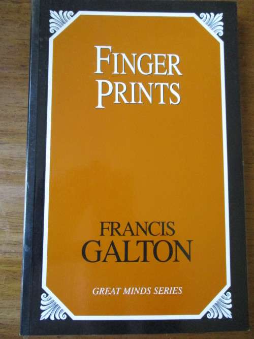 FINGERPRINTS  Francis Galton