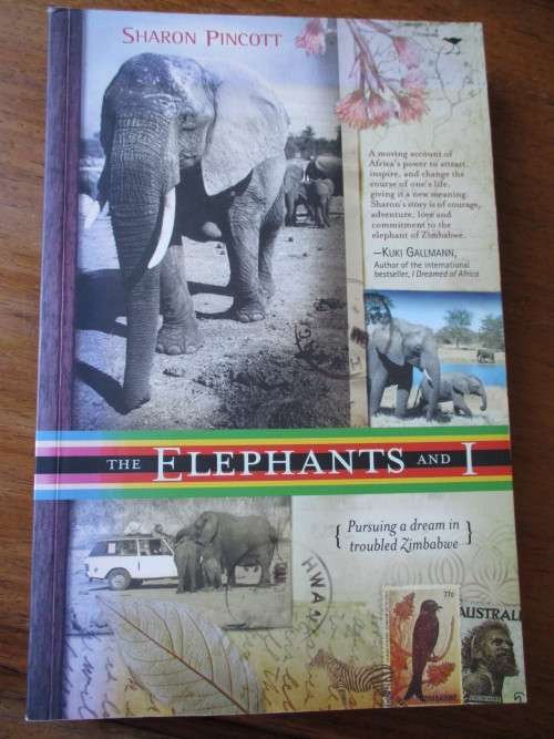 The Elephants and I  Sharon Pincott