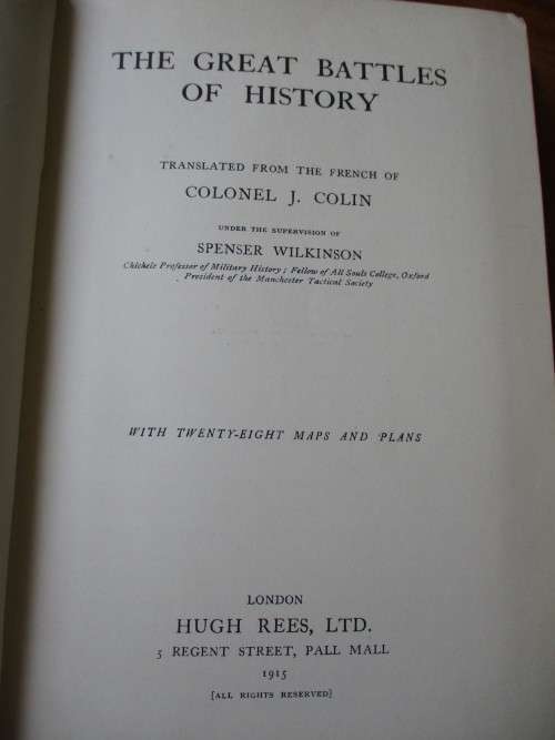 THE GREAT BATTLES OF HISTORY. Col. J Colin. 1915