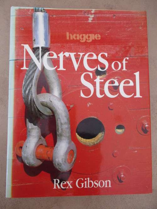 Nerves of Steel - The Story of the Haggie Group from 1972-1996. Rex Gibson