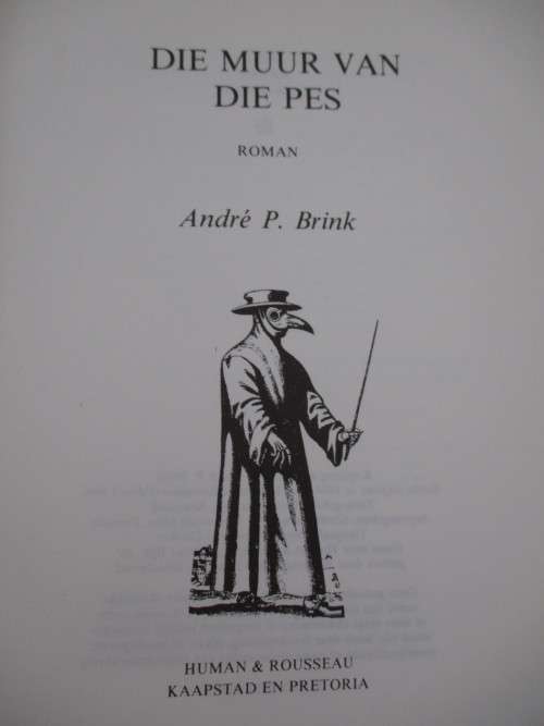 Andre P Brink - Die muur van die pes