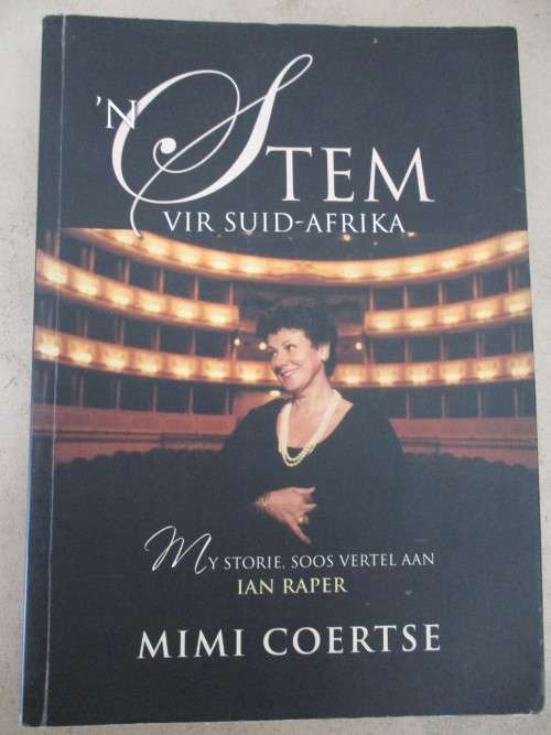 'n Stem vir Suid-Afrika. MIMI COERTSE. My storie, soos vertel aan Ian Raper