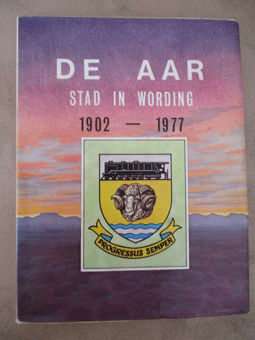 DE AAR 1902-1977. Stad in Wording