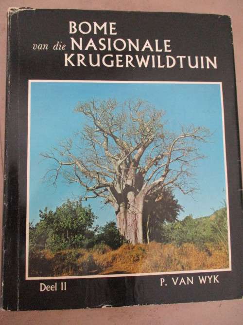 BOME VAN DIE NASIONALE KRUGERWILDTUIIN. Deel II. P van Wyk
