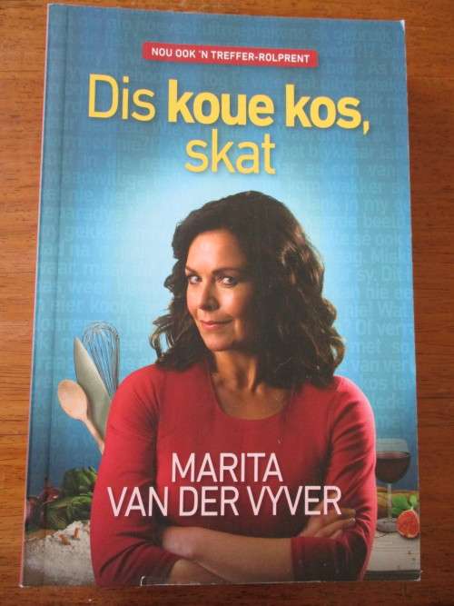 Dis koue kos, skat. Marita van der Vyver