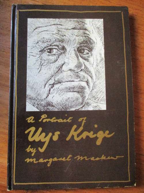 SIGNED. A Portrait of Uys Krige  by Margaret Maskew