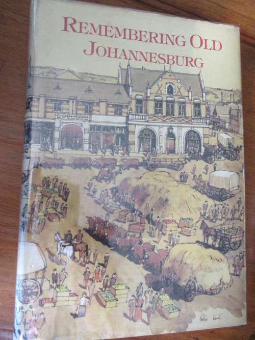 REMEMBERING OLD JOHANNESBURG  Claire Robertson