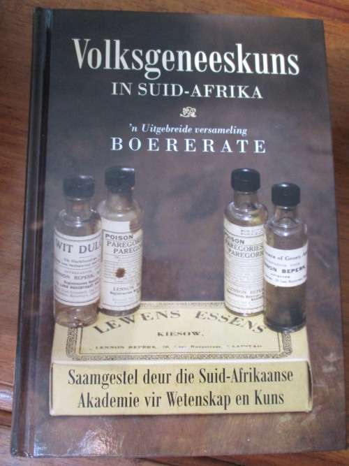 VOLKSGENEESKUNDE IN SUID-AFRIKA  `n Uitgebreide versameling BOERERATE