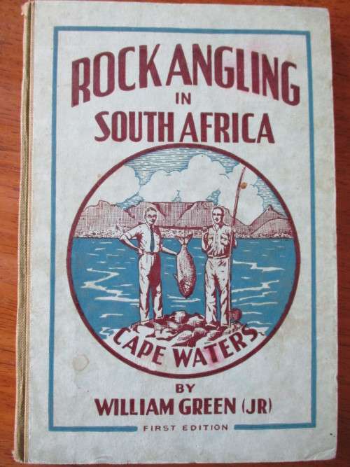 ROCK ANGLING IN SOUTH AFRICA - CAPE WATERS. By William Green