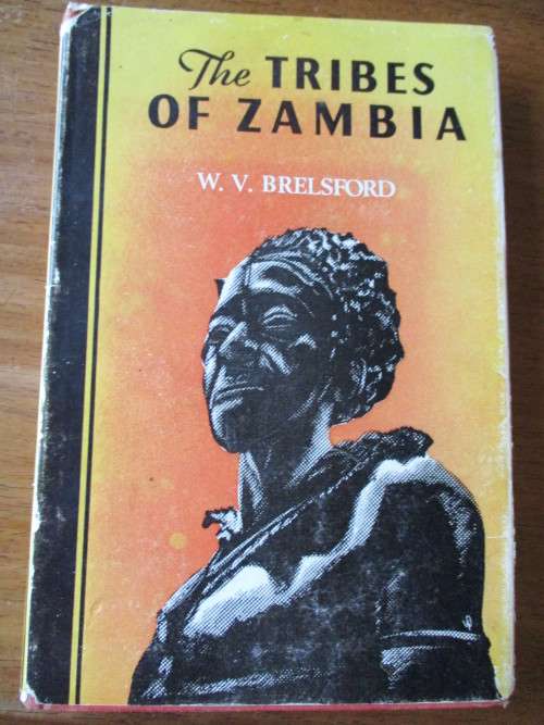 THE TRIBES OF ZAMBIA  W.V. Brelsford