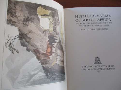 HISTORIC FARMS OF SOUTH AFRICA. The Wool, The Wheat, and The Wine of the 17th and 18th Centuries