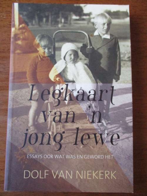 Die legkaart van 'n jong lewe DOLF VAN NIEKERK