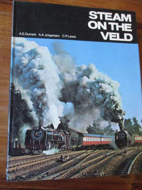 STEAM ON THE VELD  A.E. Durrant  A.A. Jorgensen  C.P. Lewis