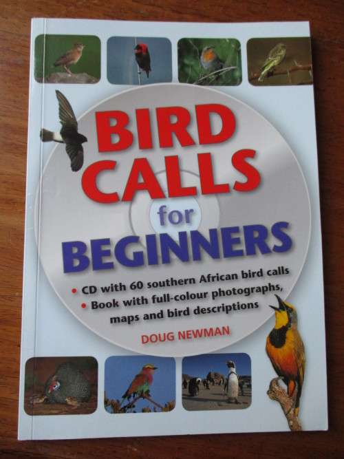 BIRD CALLS FOR BEGINNERS Doug Newman