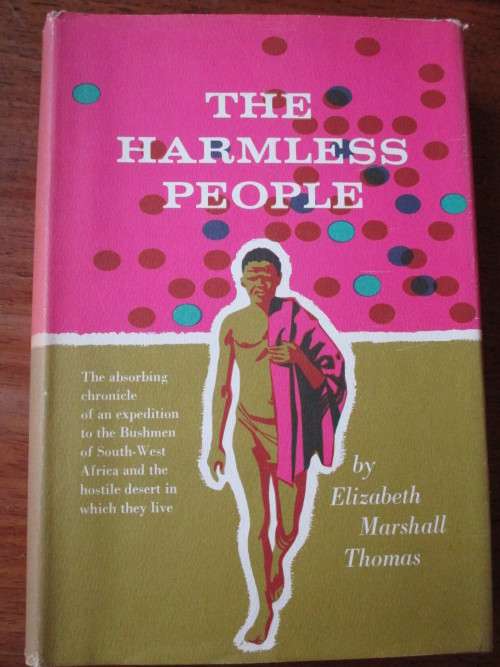 THE HARMLESS PEOPLE  Elizabeth Marshall Thomas
