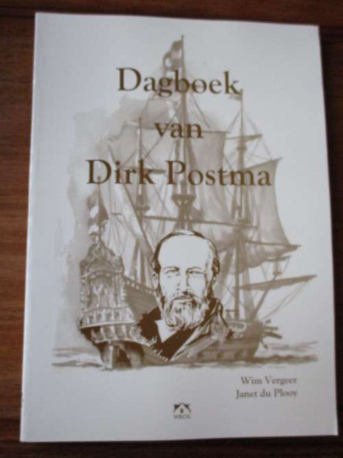 Dagboek van Dirk Postma Wim Vergeer  Janet du Plooy