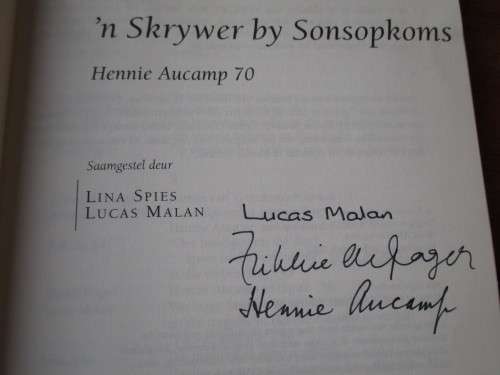 GETEKEN. HENNIE AUCAMP 70 'n Skrywer by sonsopkoms Saamgestel deur Lina Spies en Lucas Malan