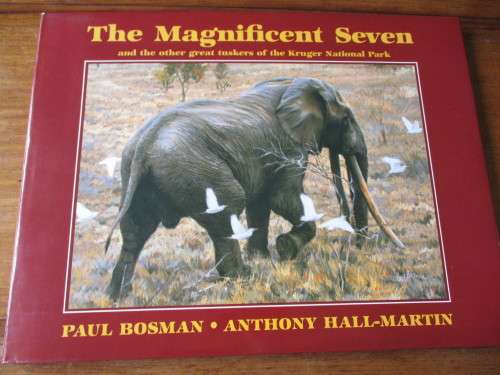 THE MAGNIFICENT SEVEN   Paul Bosman Anthony Hall-Martin
