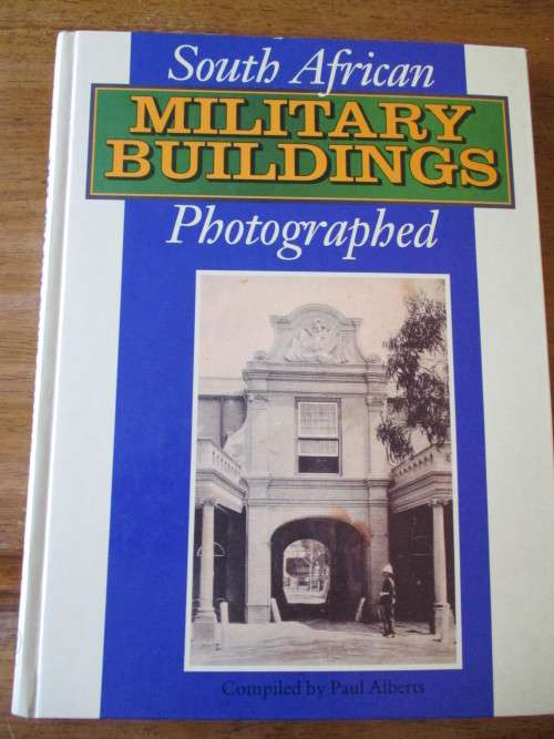 SOUTH AFRICAN MILITARY BUILDINGS PHOTOGRAPHED  Paul Alberts