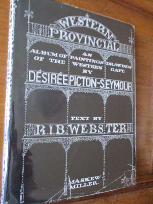WESTERN PROVINCIAL  by D Picton-Seymore  Text by R.I.B. Webster