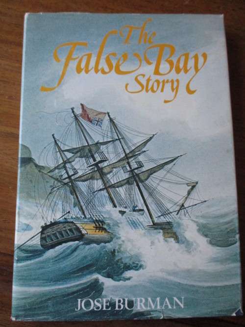The False Bay Story  JOSE BURMAN