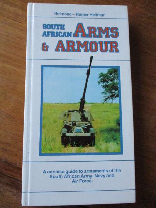 SOUTH AFRICAN ARMS & ARMOUR Helmoed-Romer Heitman