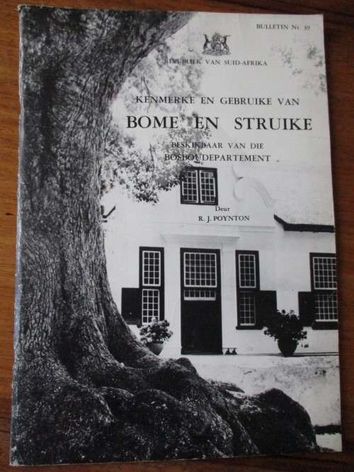 KENMERKE EN GEBRUIKE VAN BOME EN STRUIKE  R.J. Poynton