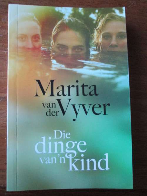 Die dinge van 'n kind  Marita van der Vyver