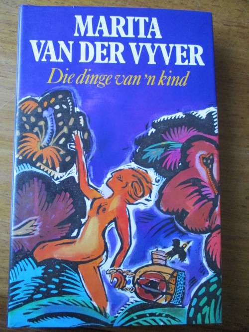 Die dinge van 'n kind  Marita van der Vyver