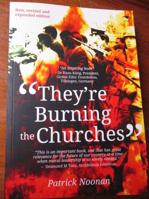 Events that led to Apartheid's downfall. THEY'RE BURNING THE CHURCHES. Patrick Noonan
