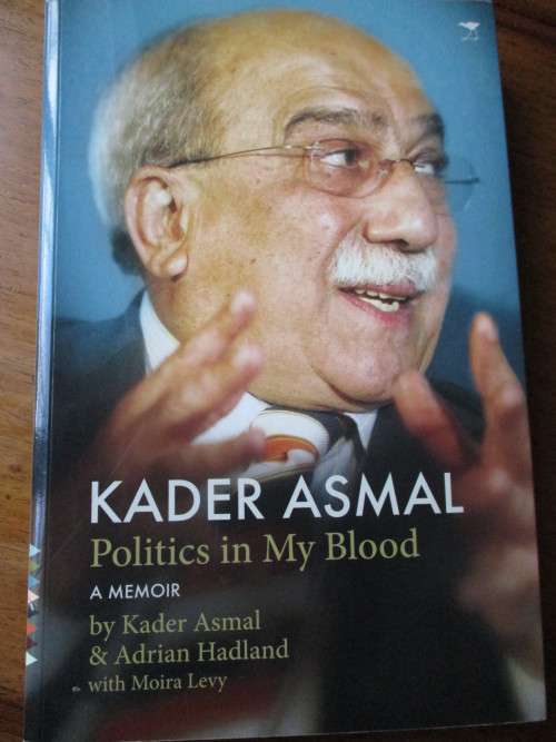 KADER ASMAL Politics in My Blood - A Memoir
