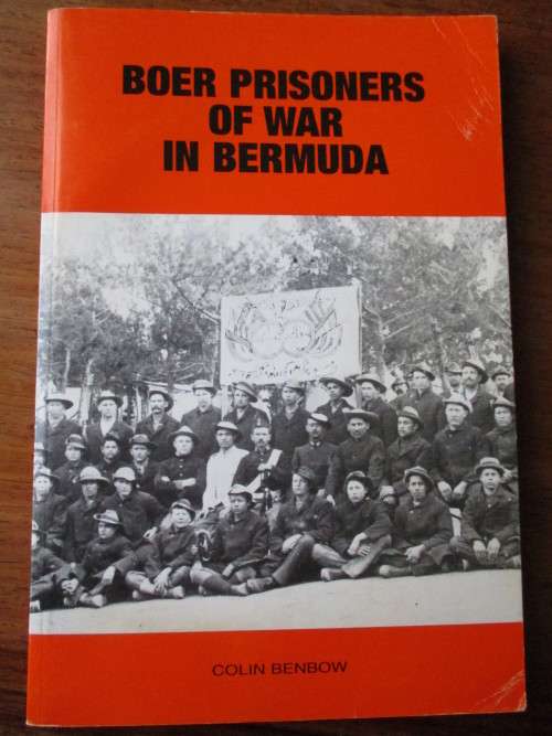 BOER PRISONERS OF WAR IN BERMUDA  Colin Benbrow
