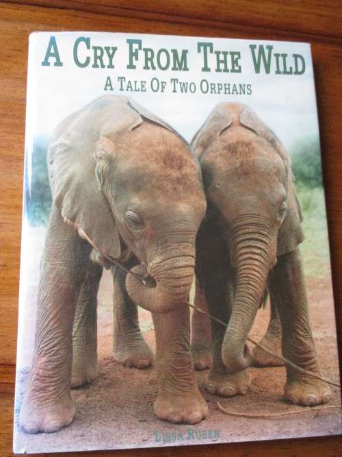 A Cry from the Wild. A Tale of Two Orphans. Lissa Ruben