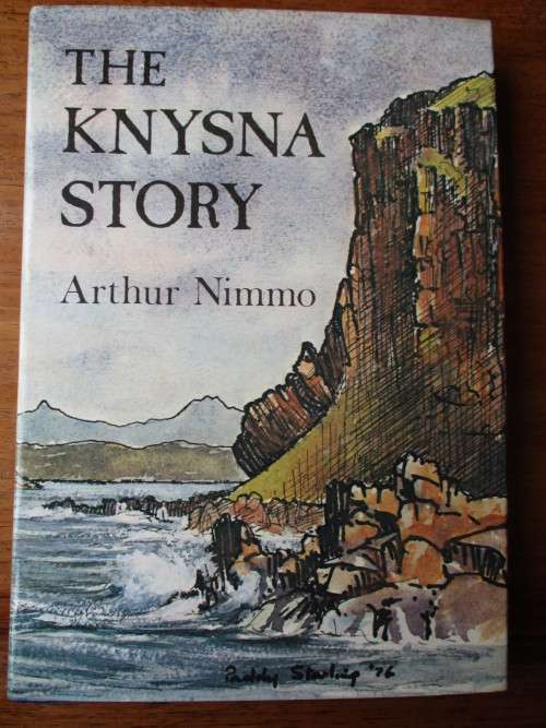 THE KNYSNA STORY  Arthur Nimmo