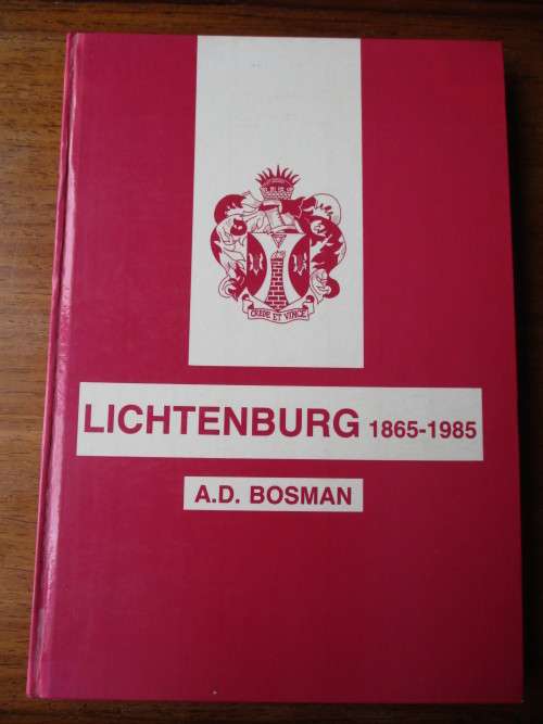 LICHTENBURG 1865-1985  A.D. Bosnman