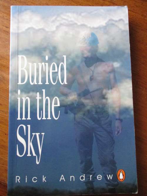 BURIED IN THE SKY. Rick Andrew. Angolan War Stroies