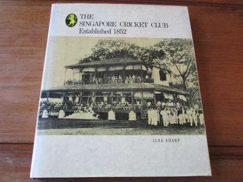 THE SINGAPORE CRICKET CLUB - Est 1852