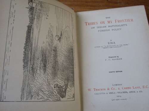 The Tribes on my Frontier - An Indian Naturalist's Foreign Policy. By EHA