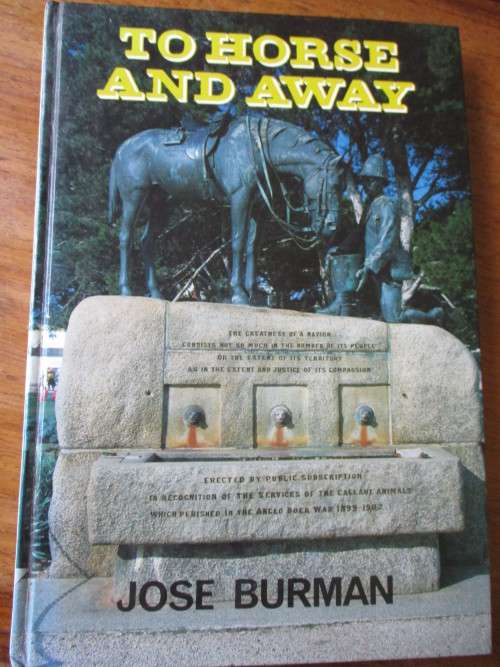 Signed Copy. TO HORSE AND AWAY. Jose Burman