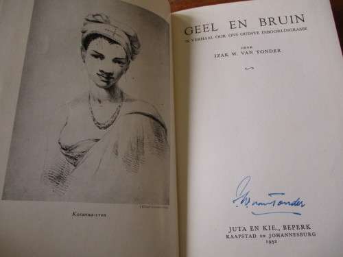 GETEKEN. 'n Verhaal oor ons oudste inboorlingrasse. GEEL EN BRUIN. Izak van Tonder
